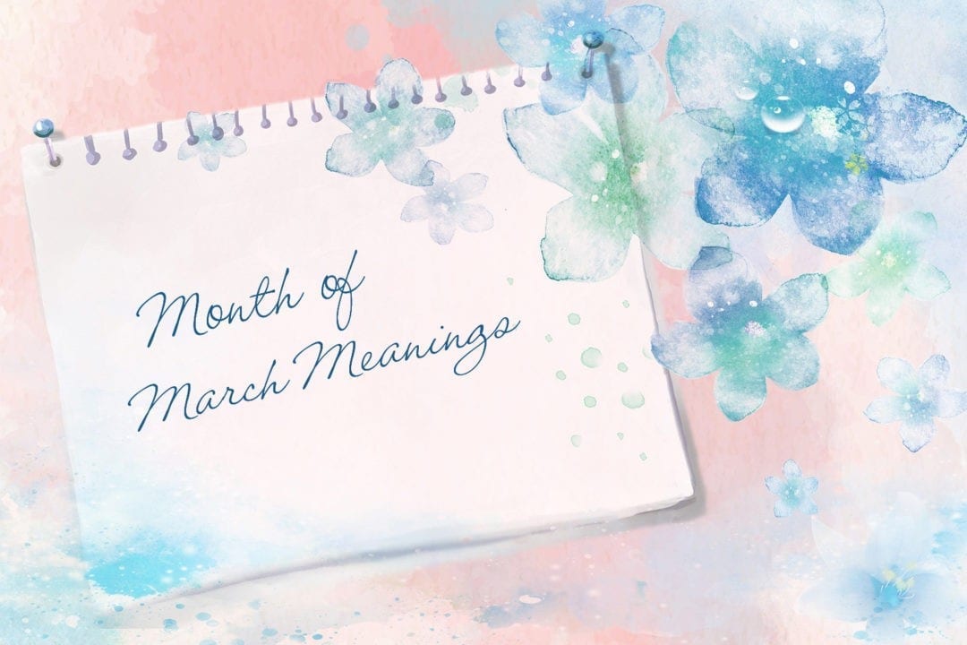 Month of March Meaning and Symbolism